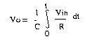 Vo = (1/C){ Integral 0->t ( (Vin/R)dt ) }